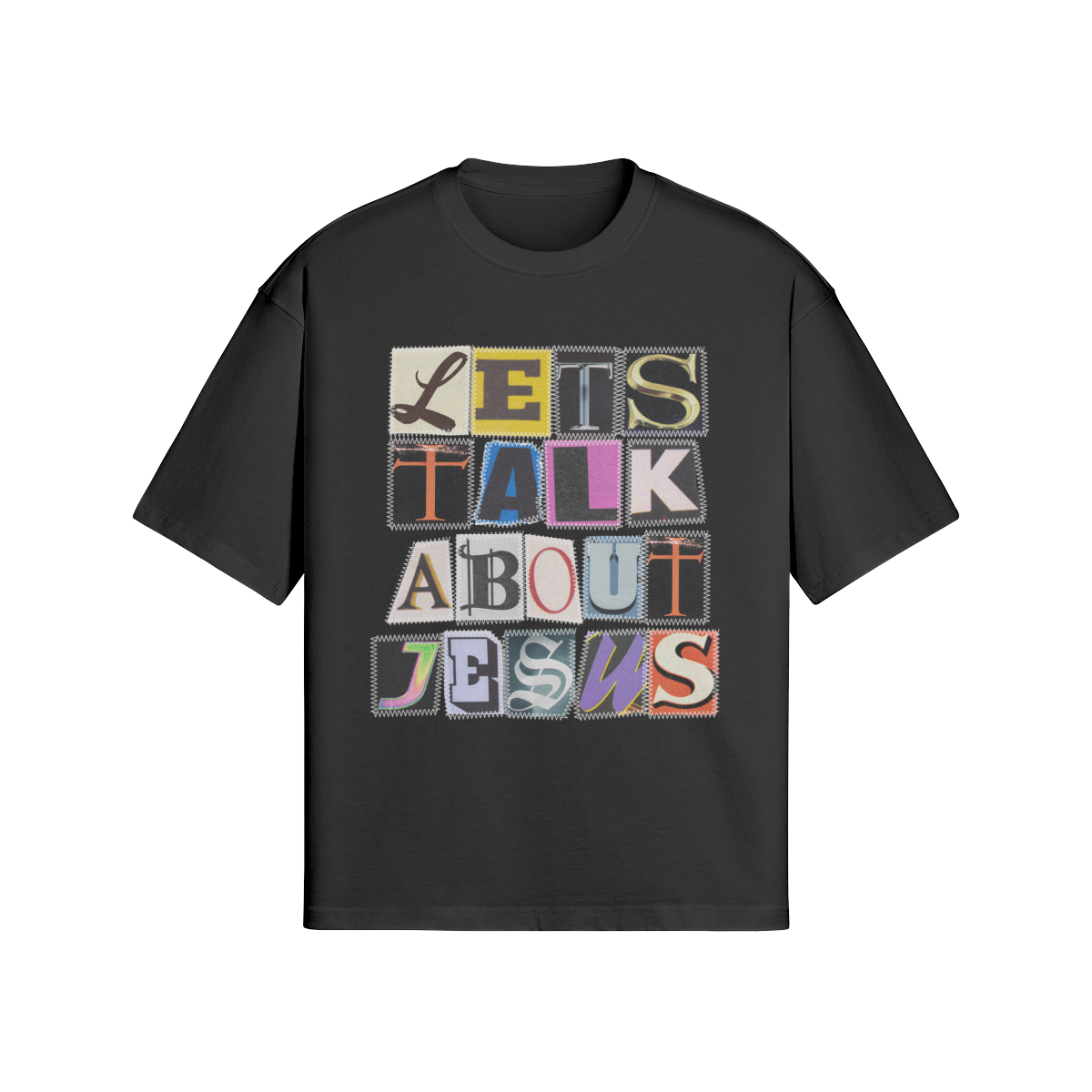 Lets Talk About Jesus Tee